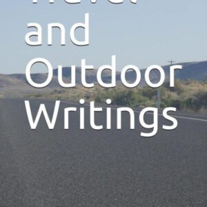 Travel and Outdoor Writings