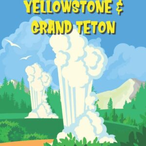 Yellowstone & Grand Teton Travel Journal 