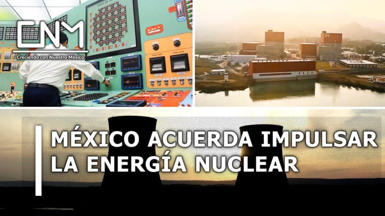 Histórico acuerdo para el uso Pacífico de la Energía Nuclear de México y Estados Unidos