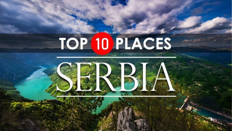 Serbia Travel Guide – Top 10 Places To Visit ! (2020)