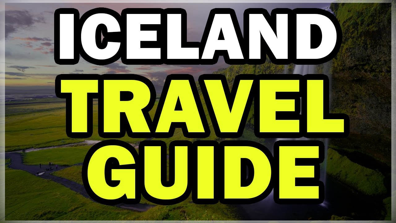 Iceland Travel Guide: Your Ultimate Resource for Planning a Memorable Adventure!