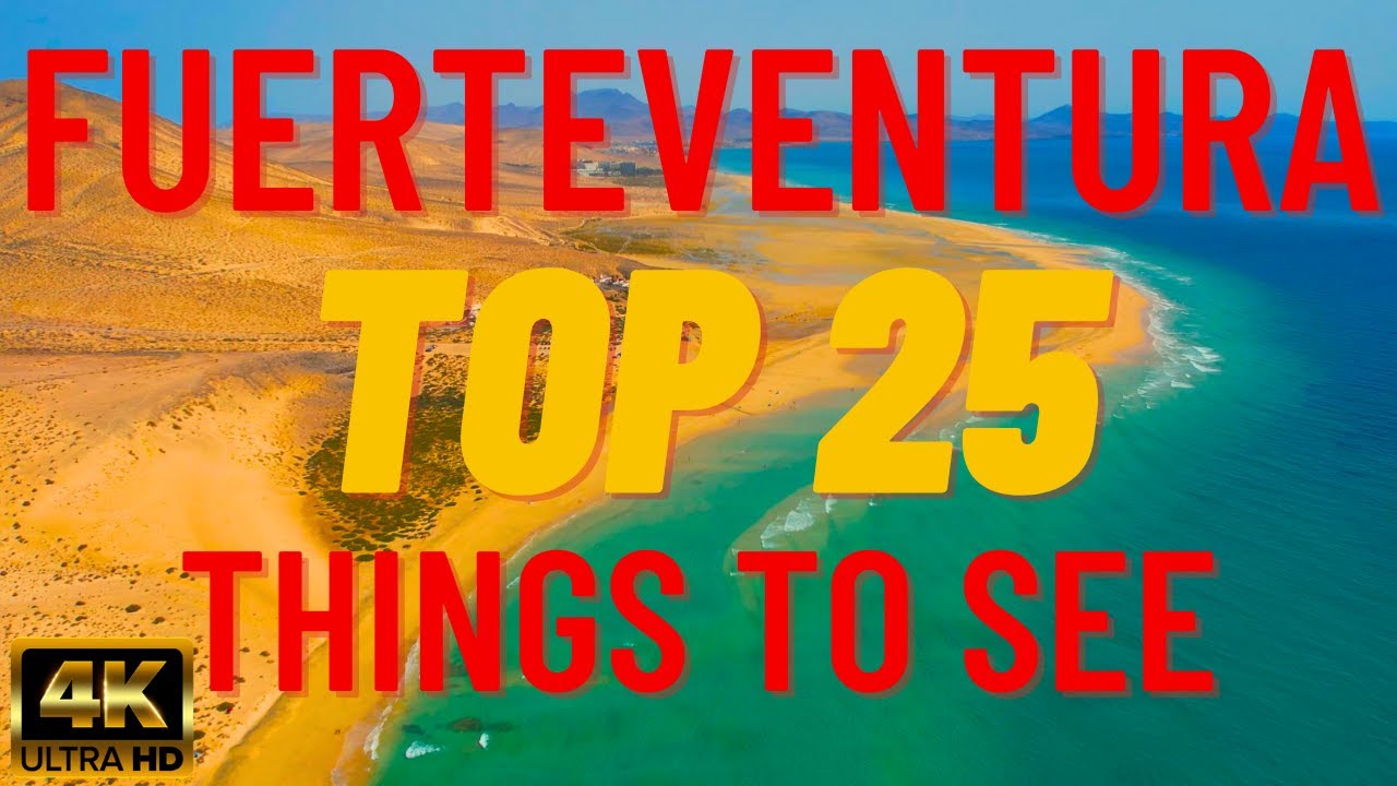 Fuerteventura – 4K Drone Cinematic Vlog Video – TOP 25 Things To Do & See – Spain – Canary Islands