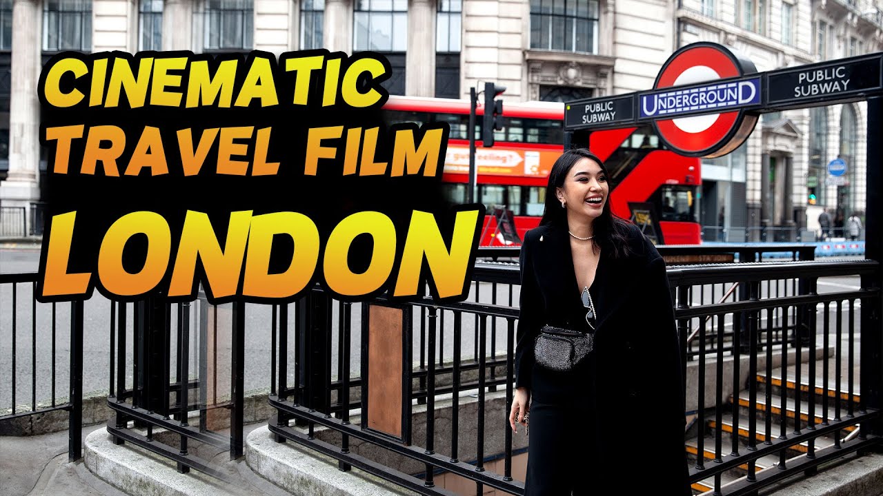 London Cinematic Travel Video – Cinematic Travel Video – Cinematic Short Film – London Nightlife