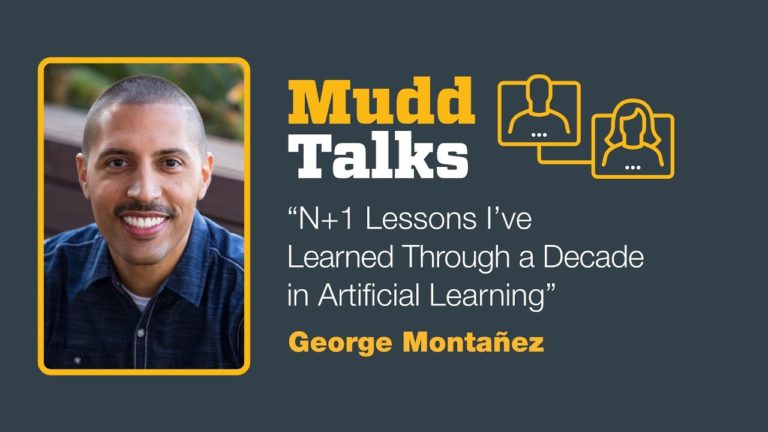 Mudd Talks: N+1 Lessons I’ve Learned Through a Decade in Artificial Learning