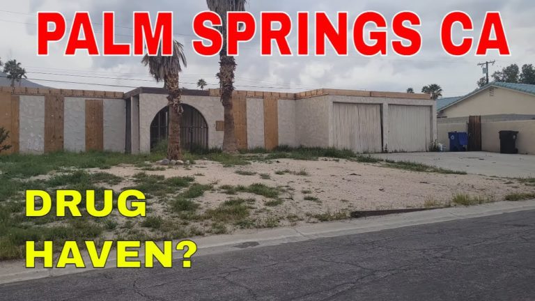 Palm springs CA – Seedy underbelly – filth – drugs – homeless