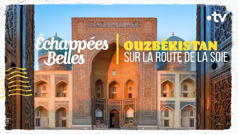 Ouzbékistan, sur la route de la soie – Échappées belles