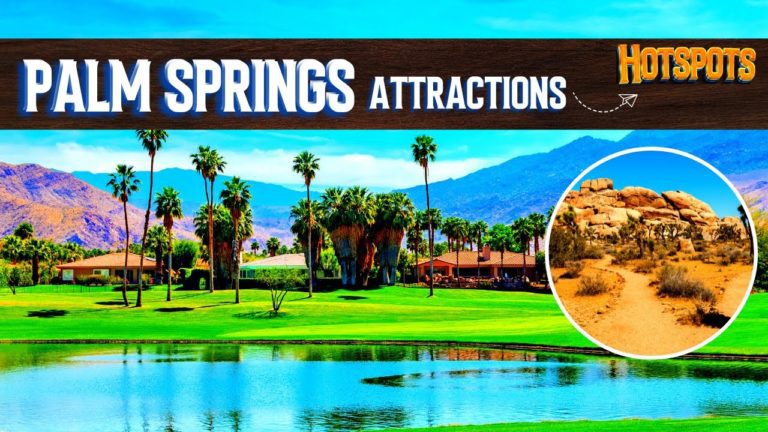 PALM SPRINGS ATTRACTIONS | Top 10 Best Ultimate Palm Springs Experience