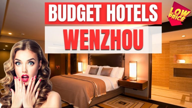 Best Budget hotels in Wenzhou | Cheap hotels in Wenzhou