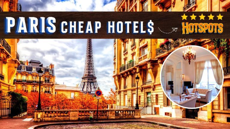 CHEAP HOTELS IN PARIS 10 Best Budget Quality Hotels in Paris, France