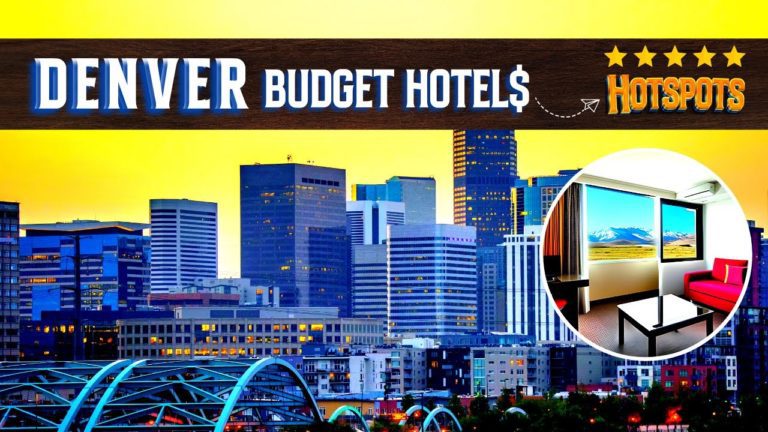 Affordable Luxury: Denver Colorado’s Best Budget Hotels 2023