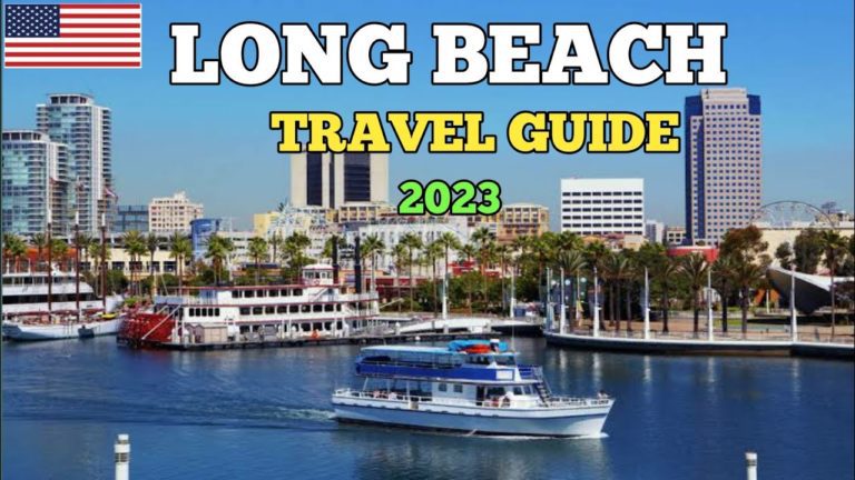 Long Beach Travel Guide 2023 – Best Places to Visit in Long Beach in California USA in 2023