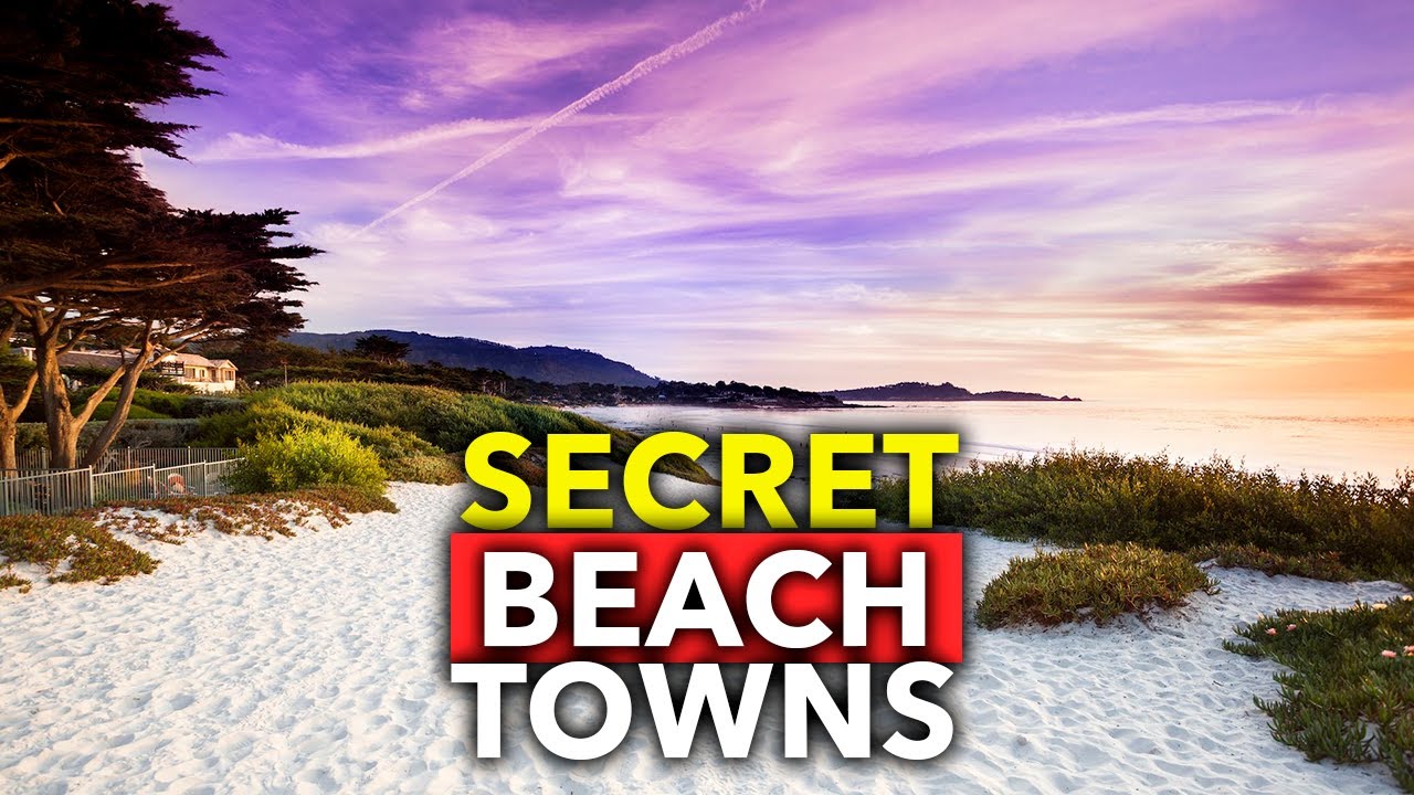 Top 10 SECRET Beach Towns Only Locals Knows About