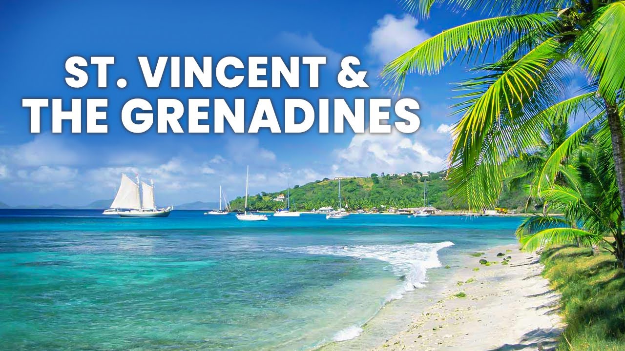 A Week’s Vacation Tours of St. Vincent & The Grenadines – Plus, What NOT to Do