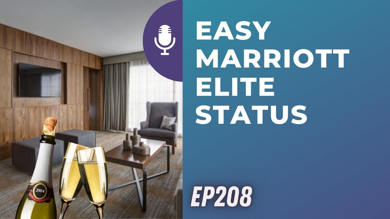 Easy Marriott elite status | Ep208 | 6-24-23