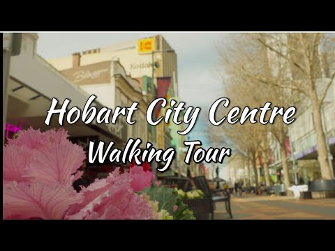 Hobart City Centre Walking Tour | Capital City of Tasmania – Australia