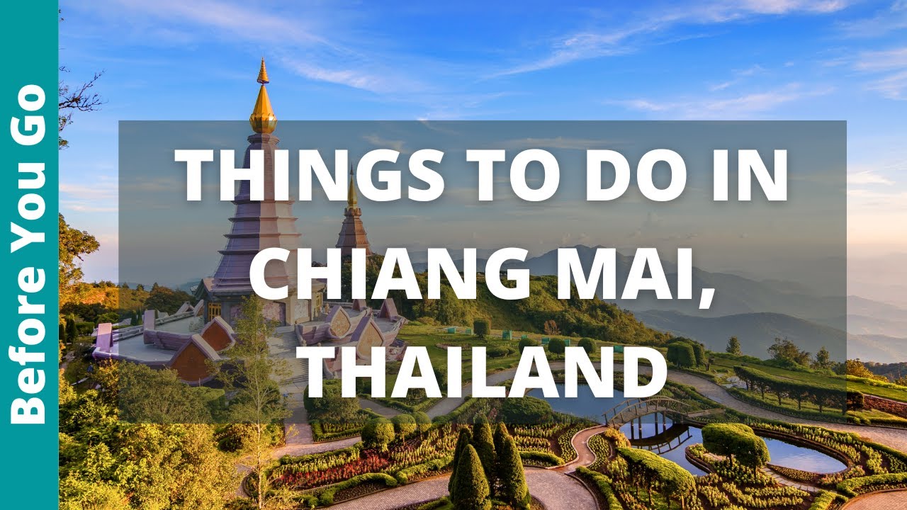 Chiang Mai Thailand Travel Guide: 15 BEST Things To Do In Chiang Mai