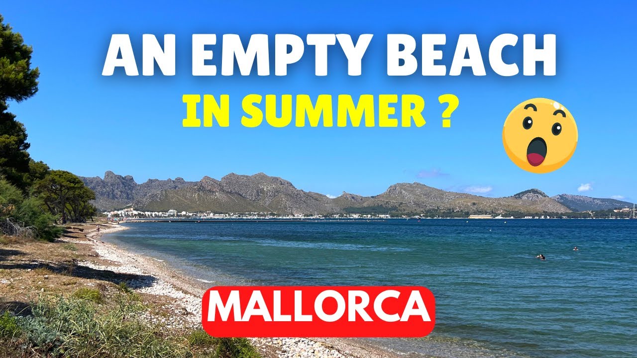 Where to find an EMPTY BEACH in MALLORCA in Summer