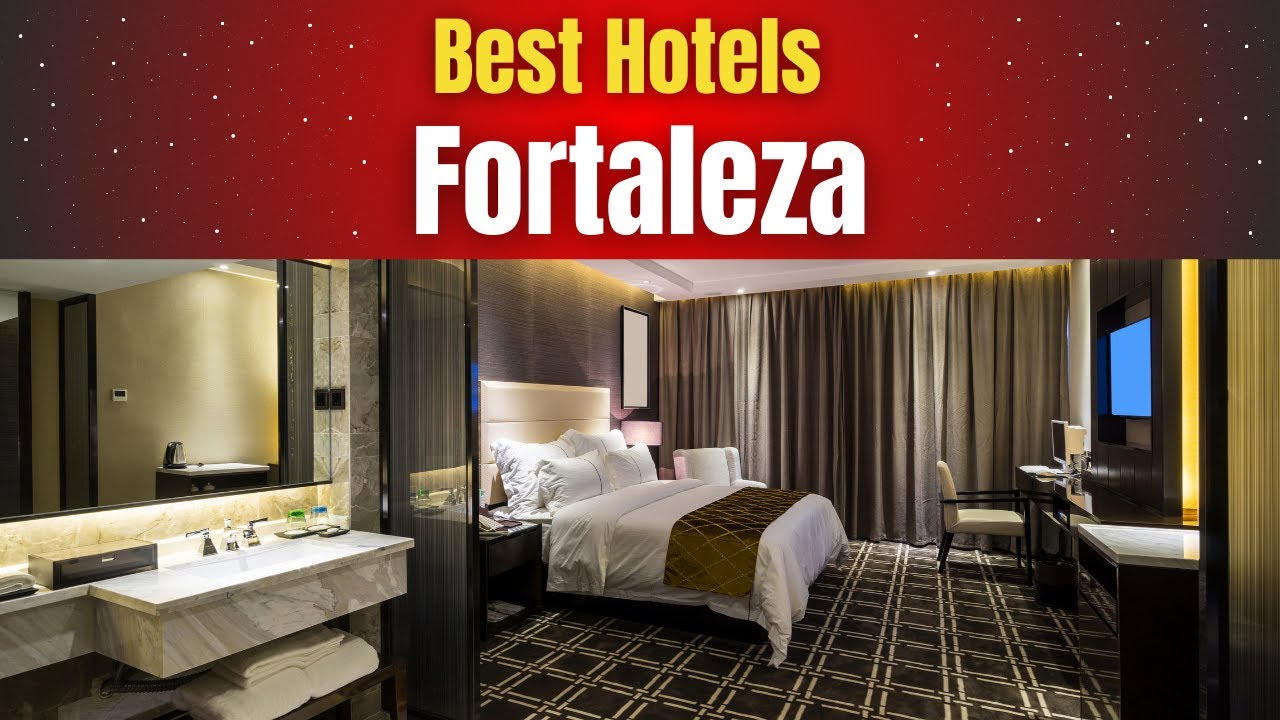 Best Hotels in Fortaleza