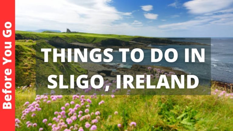 Sligo Ireland Travel Guide: 10 BEST Things To Do In Sligo