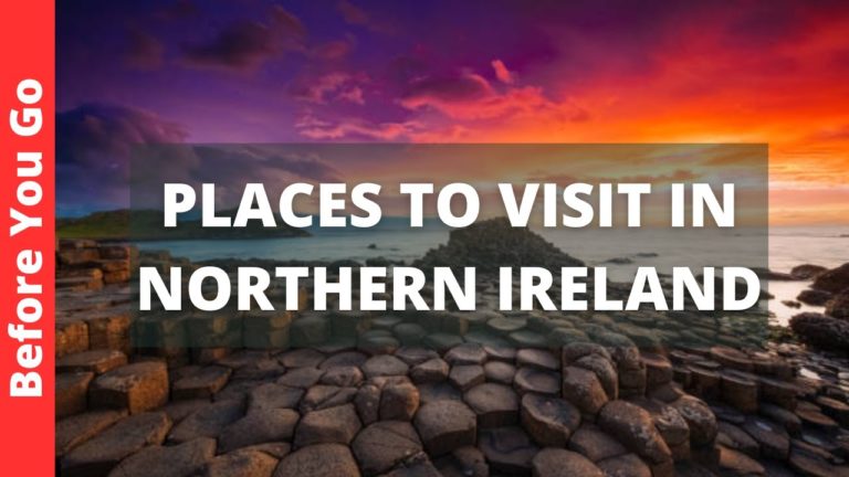 Northern Ireland Travel Guide: 13 BEST Things To Do In Northern Ireland (& Places to Visit)