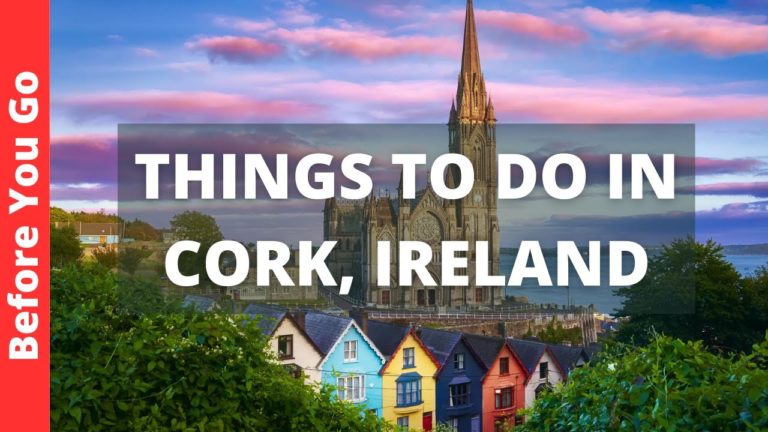 Cork Ireland Travel Guide: 12 BEST Things To Do In Cork