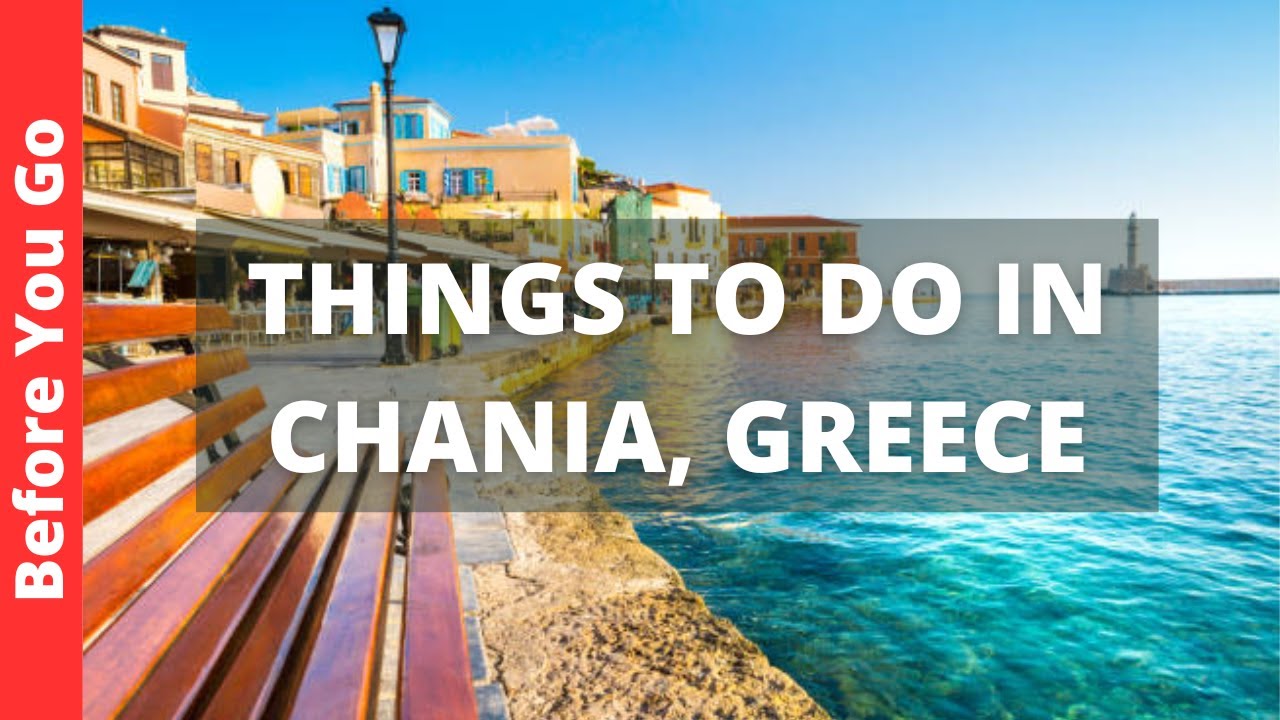 Chania Greece Travel Guide: 12 BEST Things To Do In Chania, Crete