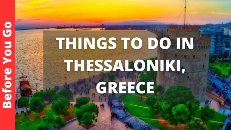 Thessaloniki Greece Travel Guide: 13 BEST Things To Do In Thessaloniki