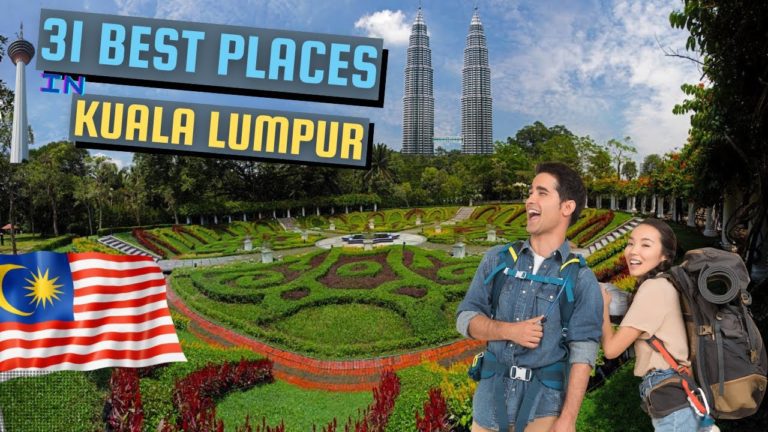 31 Best Places to Visit in Kuala Lumpur! Ultimate Travel Guide!