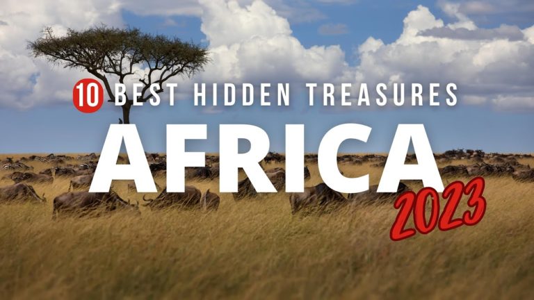 Explore Africa Top 10 Hidden Travel Treasures | The Passport Chronicles