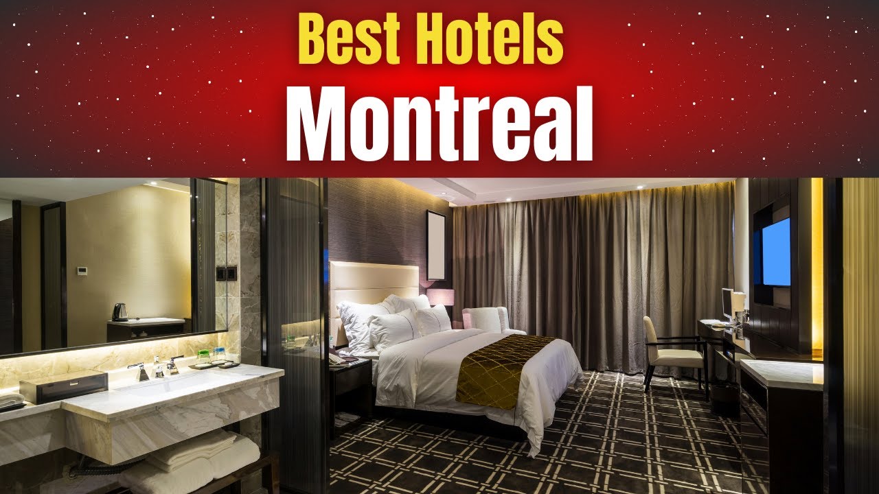 Best Hotels in Montreal