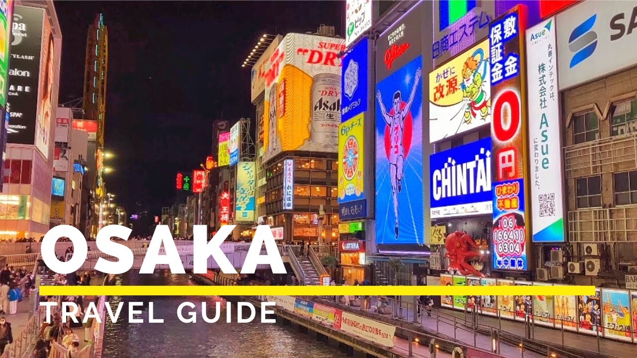 OSAKA, JAPAN Travel Guide | Happy Trip