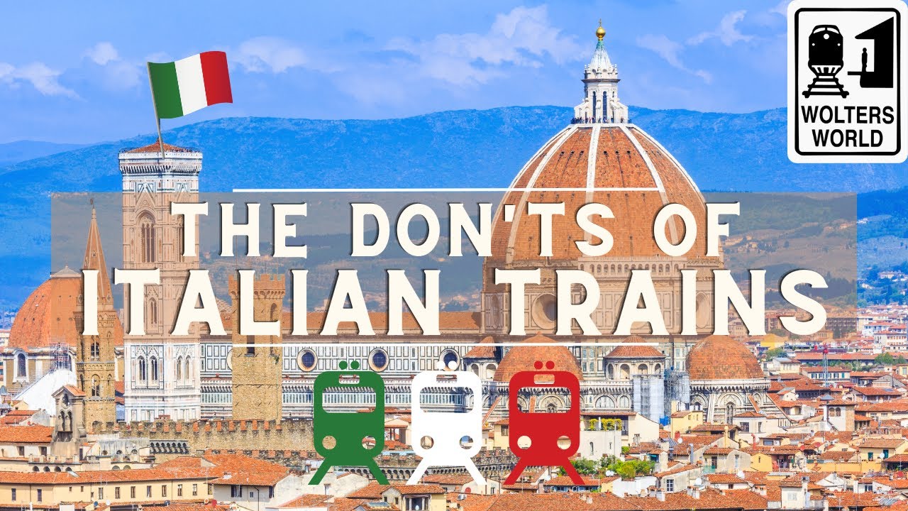 Italian Trains: The Don’ts of Train Travel in Italy