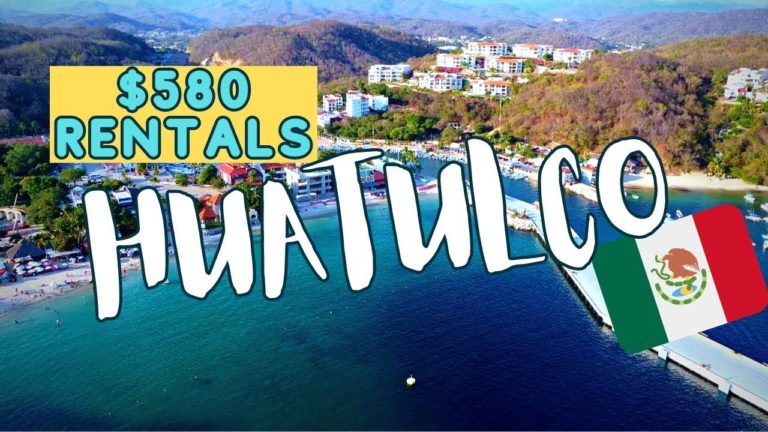 Live in Beautiful Huatulco, Oaxaca for LESS Than ,000 USD A Month!