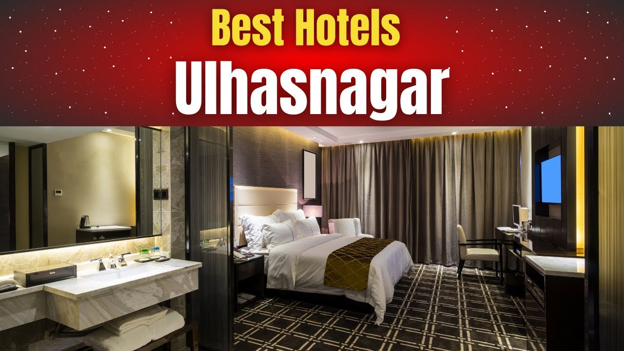 Best Hotels in Ulhasnagar