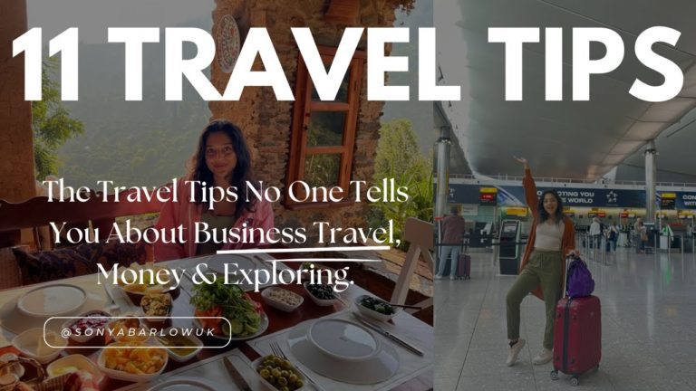 11 Travel Tips : Business Travel, Bleisure, Hotels, Money & Exploring