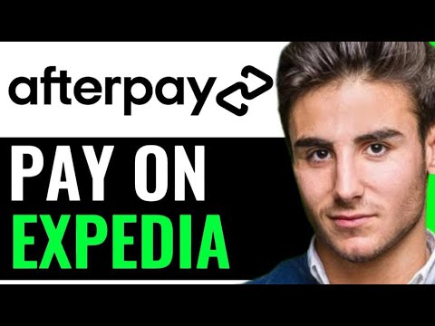 HOW TO PAY WITH AFTERPAY ON EXPEDIA (SUPER EASY)