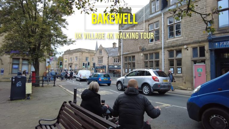 🇬🇧BAKEWELL UK 4K WALKING TOUR🇬🇧