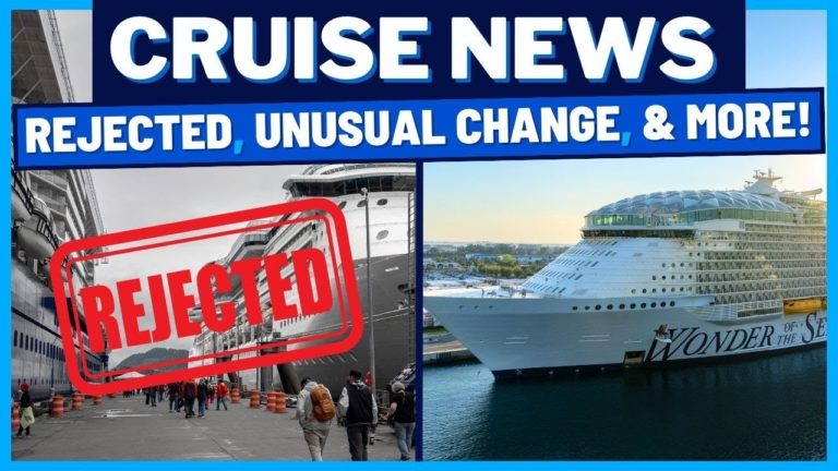 CRUISE NEWS: Unusual Itinerary Change, Cruises Cancelled, Cruise Petition Rejected, & MORE!