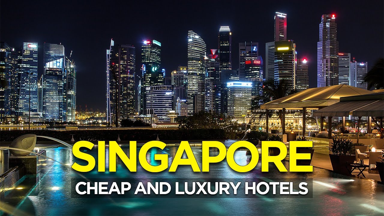 Best Cheap and Luxury Hotels in Singapore 2024 | Singapore Nightlife