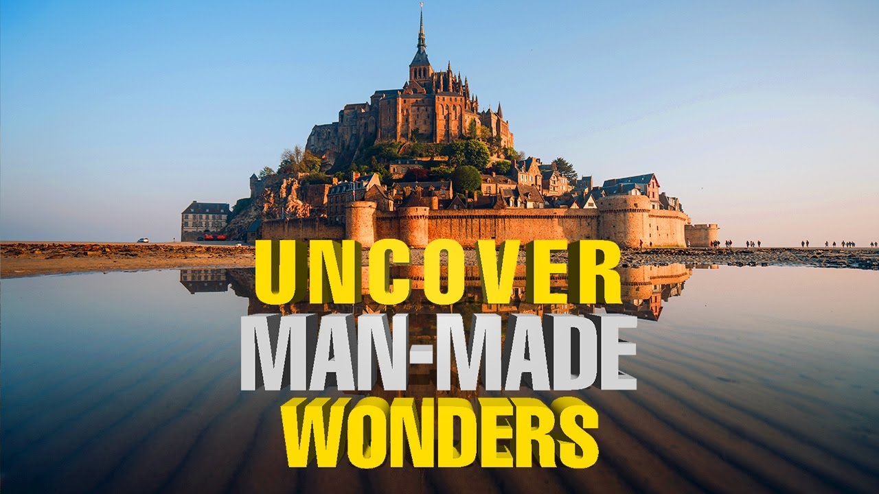 Uncover 30 Man-Made Wonders: MUST-SEE Ultimate Travel Guide 2023 – 2024