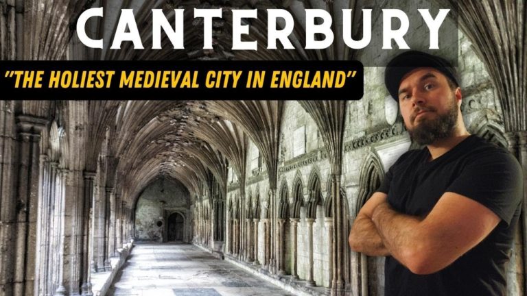 Canterbury, England – A Pilgrimage to England’s Holiest Medieval City