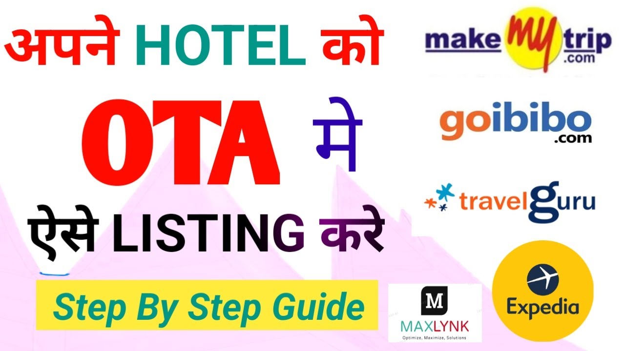 Hotel Listing Process on OTAl | How to List my hotel Online | How to add my hotel on Make My Trip