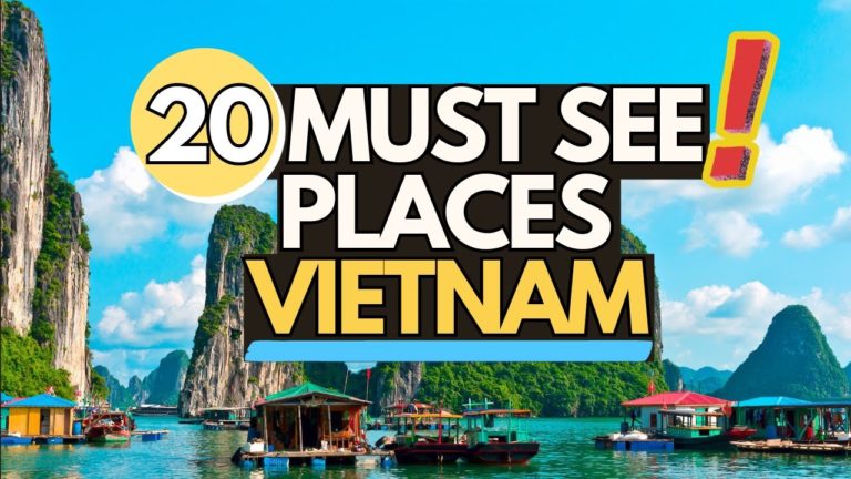 20 Must Visit Places in Vietnam