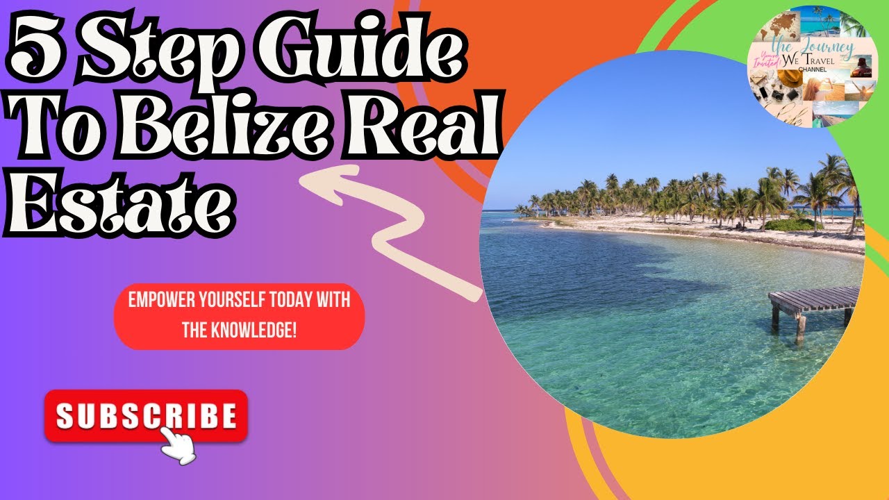 5 Step Guide to Belize Real Estate