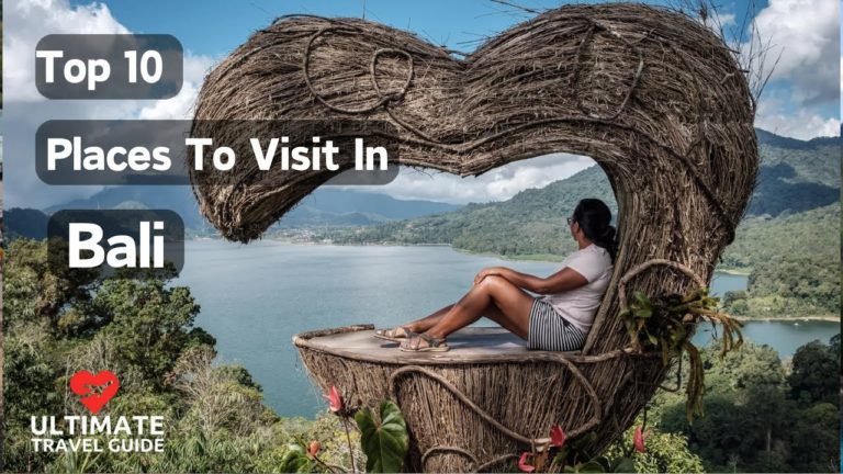 Top 10 Places to Visit in Bali | Ultimate Travel Guide