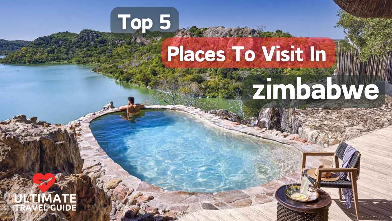 Top 5 places to visit in zimbabwe | Ultimate Travel Guide