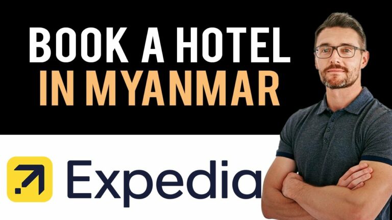 ✅ How to Book A Hotel In Myanmar (formerly Burma) on Expedia.com (Full Guide)