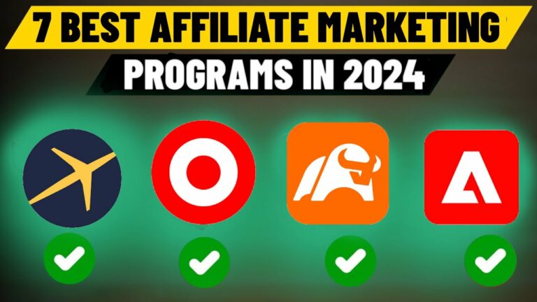 7 BEST Affiliate Marketing Programs You Need To Join in 2024