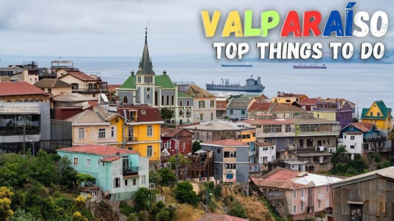 Top Things to Do in Valparaiso, Chile | Travel Guide – Best Sites, Food & Hidden Gems!