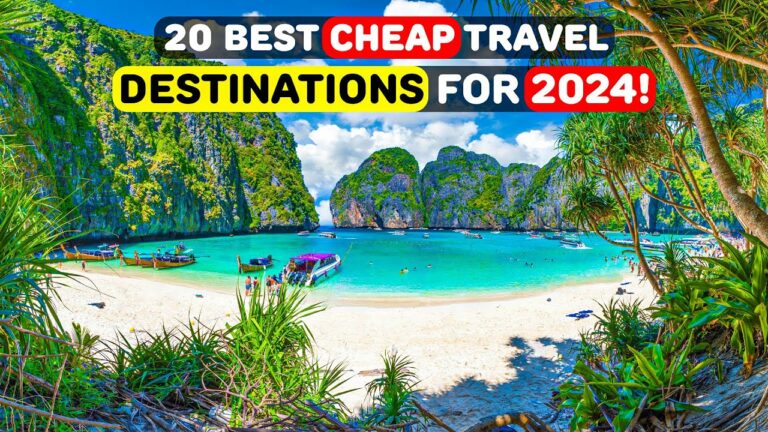 20 Budget Friendly Travel Destinations for 2024!